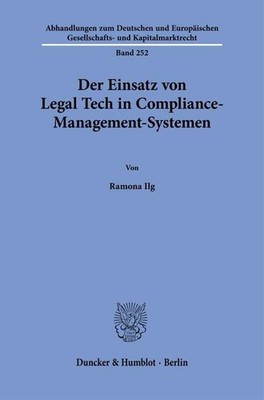 Der Einsatz von Legal Tech in Compliance-Management-Systemen | Ramona Ilg