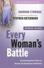 Every Woman's Battle: Discovering God's Plan for Sexual and Emotiona - VERY GOOD