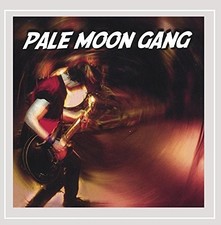 PALE MOON GANG - Self-Titled (2016) - CD - **BRAND NEW/STILL SEALED**