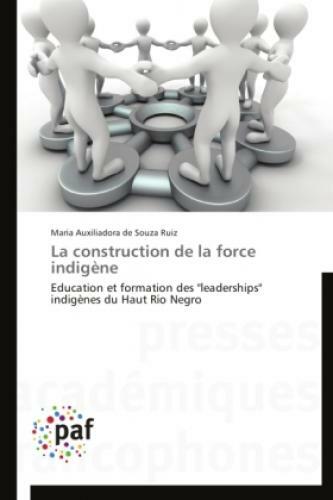 Thumbnail - La Construction De La Force Indigène Education Et Formation Des