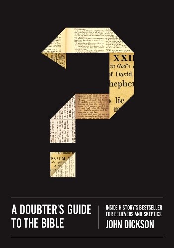 Thumbnail - John Dickson A Doubter's Guide To The Bible (taschenbuch) (us Import)