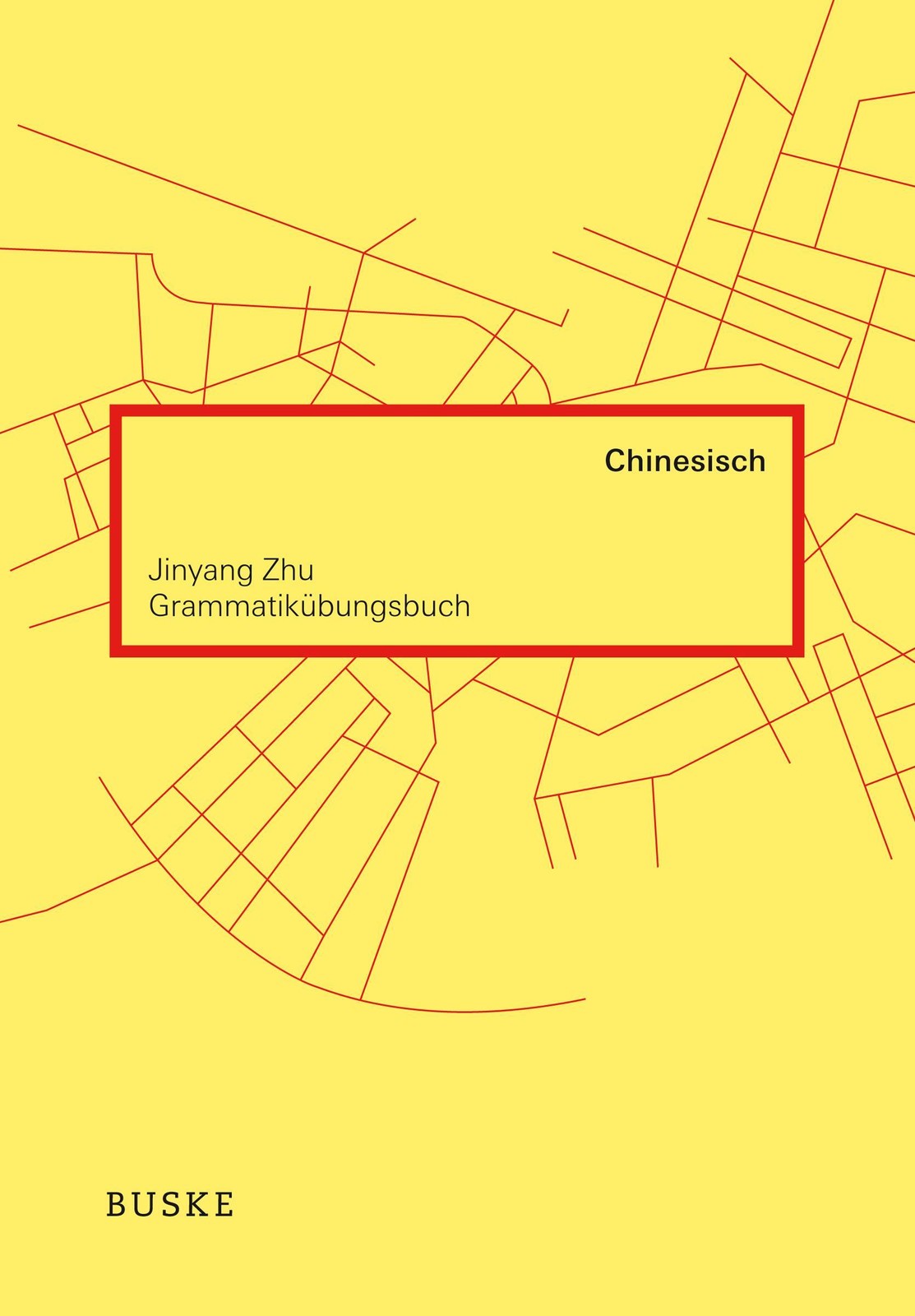 Grammatikübungsbuch Chinesisch Jinyang Zhu - Bild 2