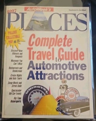 1997 Autoweek Places Complete Travel Guide Automotive Attractions Museums