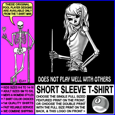 DOES NOT PLAY WELL WITH OTHERS 9 Ball Skeleton Girl Billiard Pool Player T-shirt