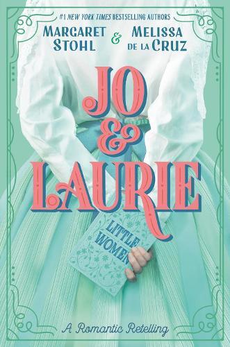 Thumbnail - Melissa De La Cruz Margaret Stohl Jo & Laurie (taschenbuch)