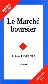 Le marché boursier - Juliette Pilverdier - V34833