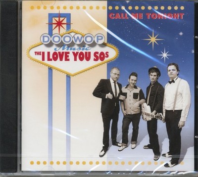 The I LOVE YOU SOs - Call Me Tonight (CD) - Revival Doo Wop