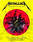 Metallica Melbourne Splatter Vinyl (SEALED)  - LAST ONE!!