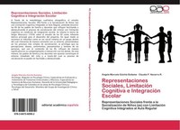 Representaciones Sociales, LimitacióN Cognitiva E IntegracióN Escolar Angela Mar