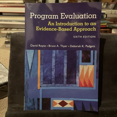 Program Evaluation : An Introduction to an Evidence-Based Approach by Deborah K.
