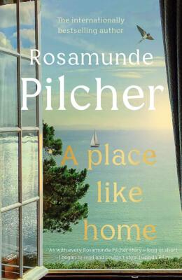 A Place Like Home: Brand new stories from beloved, internationally bestselling a