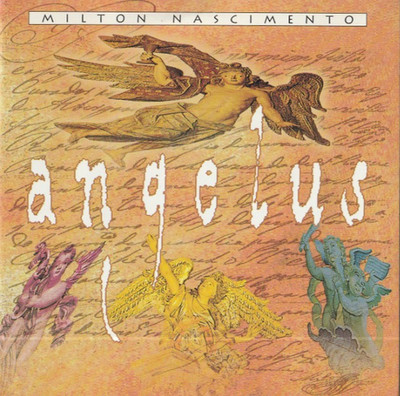 MILTON NASCIMENTO angelus WAYNE SHORTER PETER GABRIEL HERBIE HANCOCK PAT METHENY