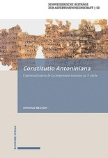 Constitutio Antoniniana: L'Universalisation de la Citoyennete Romaine Au 3e Siec