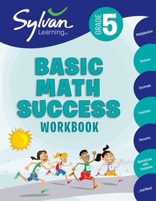 5th Grade Basic Math Success Workbook: Multiplication, Division, Decimals, F...
