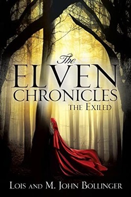 Bollinger - ELVEN CHRONICLES  The Exiled - paperback or softback - E555z