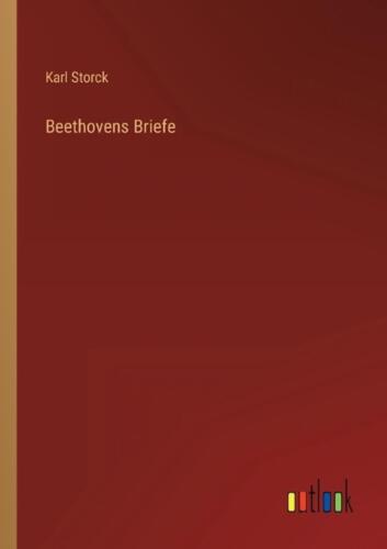 Beethovens Briefe by Karl Storck Paperback Book - 第 1/1 張圖片