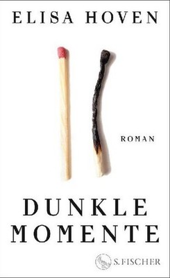 Elisa Hoven Dunkle Momente: Roman