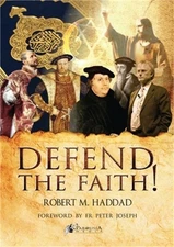 Defend the Faith! (Paperback or Softback)