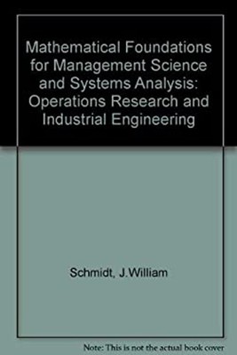 Mathematical Foundations for Management Science and Systems Analy