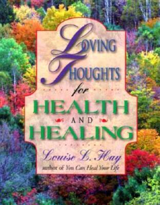 Loving Thoughts for Health and Healing183 - Hardcover - VERY GOOD