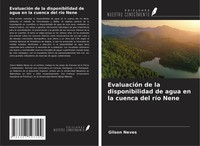 Gilson Neves | EvaluacióN De La Disponibilidad De Agua En La Cuenca Del RíO Nene