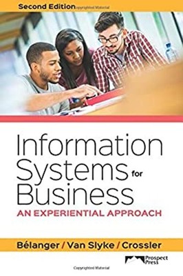 Information Systems for Business : An Experiential Approach 2nd E