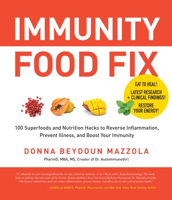 Immunity Food Fix by Donna Beydoun Mazzola (Paperback Book)
