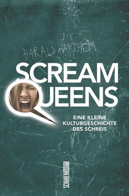 Scream Queens ~ Harald Harzheim ~  9783741005206