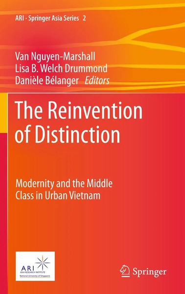The Reinvention Of Distinction Modernity And The Middle Class In Urban Vietnam-image