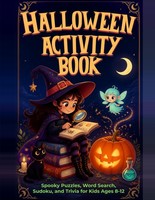 Halloween RäTselbuch FüR Kinder 8-12 Jahre - Puzzles, Wortsuche, Sudoku, Trivia