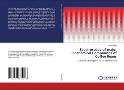 Spectroscopy of major Biochemical Compounds of Coffee Beans Abebe Belay