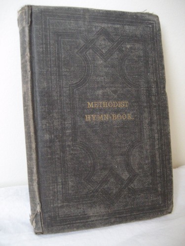 ANTIQUE 1884 METHODIST HYMN - BOOK REV. WILLIAM BRIGGS