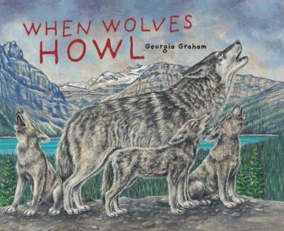 When Wolves Howl by Graham, Georgia