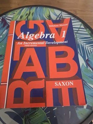 Solutions Manual 1998: Third Edition (Saxon Algebra 1) -