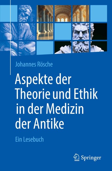 Aspekte Der Theorie Und Ethik In Der Medizin Der Antike | Johannes RöSche | Buch-image
