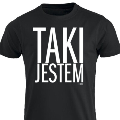 Taki jestem i ch.. POLAND Koszulka smieszna Polish T-shirt Polska prezent polski