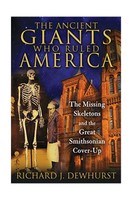 The Ancient Giants Who Ruled America: The Missing Skeletons And... Free Shipping The Ancient Giants Who Ruled America: The Missing Skeletons And... Free Shipping