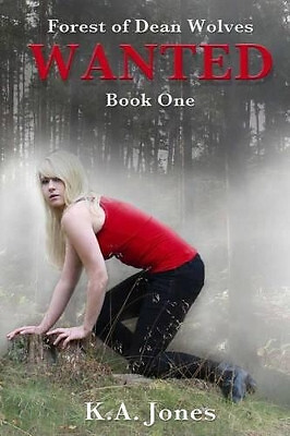 Wanted By K A Jones - New Copy - 9781499113778