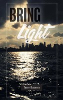 Trudy Kleckner | Bring Light | Buch | Englisch (2023) | Gebunden | FriesenPress