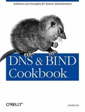 DNS & BIND Cookbook - Paperback By Cricket Liu - GOOD