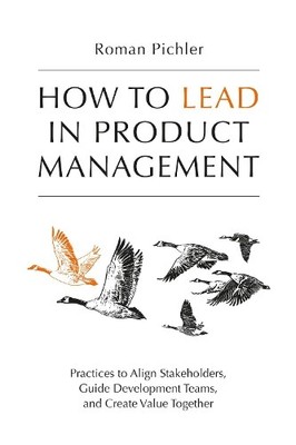 Roman Pichler How to Lead in Product Management (Taschenbuch) (US IMPORT)