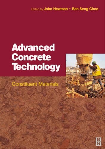 Advanced Concrete Technology 1 Constituent Materials Newman Choo Hardback