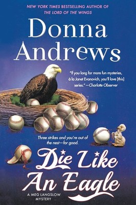 Die Like an Eagle: A Meg Langslow Mystery (Meg Langslow Myster...