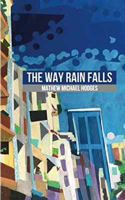 The Way Rain Falls -  NEW Mathew Michael  2020