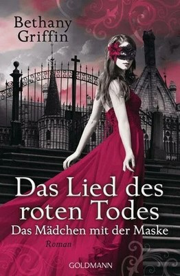 Das Lied des roten Todes: Das Mädchen mit der Maske 2 - Buch Goldmann Verlag