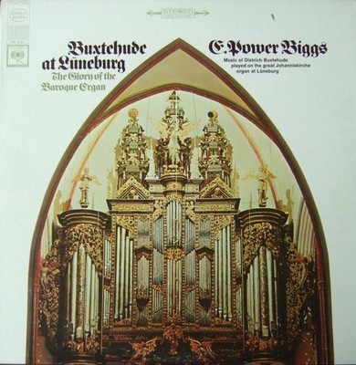 Dieterich Buxtehude   E. Power Biggs, Buxtehude At Lüneburg - The Glory Of Th