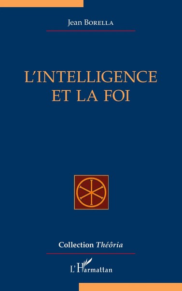 Jean Borella | L'intelligence Et La Foi | Taschenbuch | FranzöSisch (2022)-image