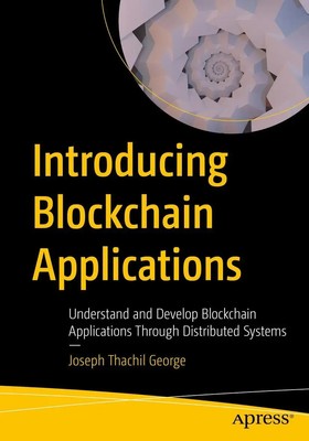 Introducing Blockchain Applications Joseph Thachil George Taschenbuch xix 2021