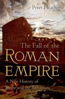 Peter Heather - Fall Of The Roman Empire A New History Of Rome And T - J245Z