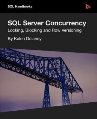 SQL Server Concurrency by Delaney, Kalen [Paperback] NEU
